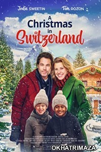 A Christmas In Switzerland (2022) HQ Hollywood Hindi Dubbed Movie