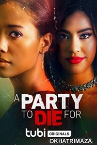 A Party to Die For (2022) HQ Bengali Dubbed Movie