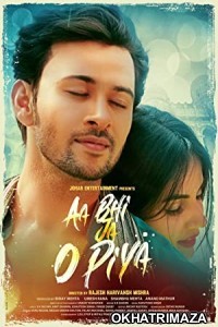 Aa Bhi Ja O Piya (2022) Bollywood Hindi Movie