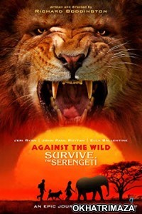 Against the Wild 2: Survive the Serengeti (2016) Hollywood Hindi Dubbed Movie