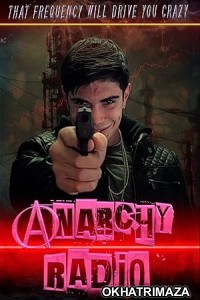 Anarchy Radio (2024) HQ Telugu Dubbed Movie