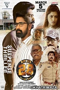 April 28 Em Jarigindi (2022) South Indian Hindi Dubbed Movie
