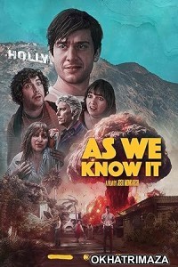 As We Know It (2023) HQ Hindi Dubbed Movie
