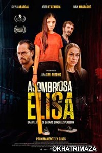 Asombrosa Elisa (2022) HQ Hollywood Hindi Dubbed Movie