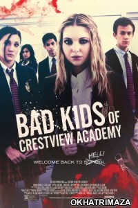 Bad Kids Of Crestview Academy (2017) UNCUT Hollywood Hindi Dubbed Movie