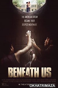 Beneath Us (2019) Hollywood Hindi Dubbed Movie