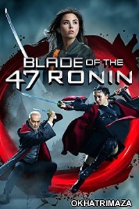 Blade of the 47 Ronin (2022) HQ Hollywood Hindi Dubbed Movie