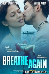 Breathe Again (2022) HQ Hindi Dubbed Movie