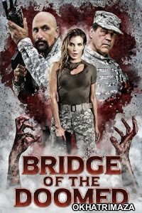 Bridge Of The Doomed (2022) HQ Telugu Dubbed Movie