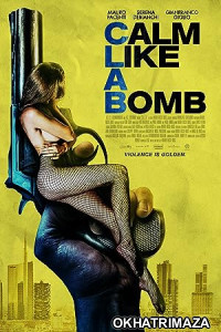 Calm Like A Bomb (2021) HQ Tamil Dubbed Movie