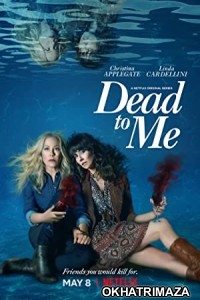Dead To Me (2022) Hindi Dubbed Season 3 Complete Show