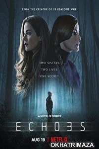 Echoes (2022) Hindi Dubbed Season 1 Complete Show