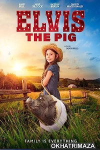 Elvis the Pig (2022) HQ Hindi Dubbed Movie