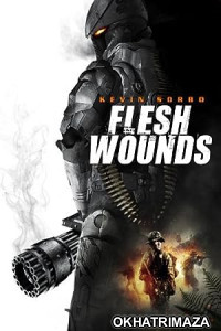 Flesh Wounds (2011) Hollywood Hindi Dubbed Movie
