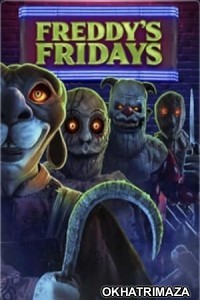 Freddys Fridays (2023) HQ Hindi Dubbed Movie