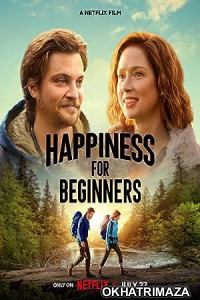 Happiness For Beginners (2023) Hollywood Hindi Dubbed Movie