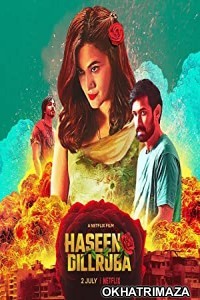 Haseen Dillruba (2021) Bollywood Hindi Movie