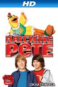 Hatching Pete (2009) Dual Audio Hollywood Hindi Dubbed Movie