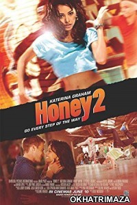 Honey 2 (2011) Dual Audio Hollywoood Hindi Dubbed Movie