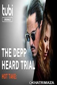 Hot Take The Depp Heard Trial (2022) HQ Hollywood Hindi Dubbed Movie