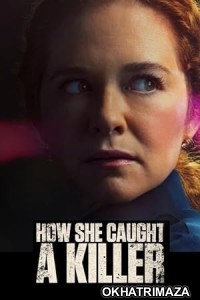 How She Caught a Killer (2023) HQ Tamil Dubbed Movie