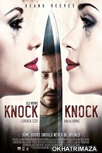 Knock Knock (2015) UNRATED Hollywood English Movies