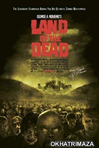 Land Of the Dead (2005) Hollywood Hindi Dubbed Movie