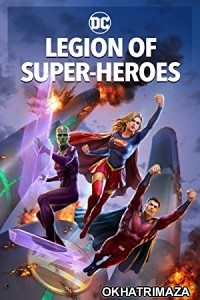 Legion of Super Heroes (2023) HQ Telugu Dubbed Movie