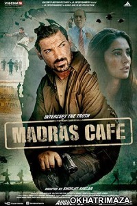 Madras Cafe (2013) Bollywood Hindi Movie