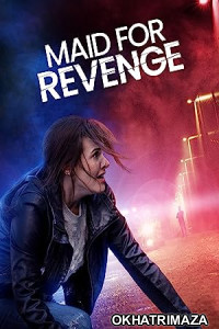 Maid for Revenge (2023) HQ Telugu Dubbed Movie