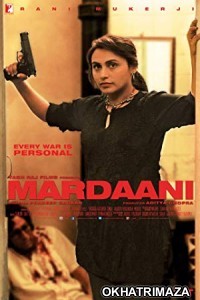 Mardaani (2014) Bollywood Hindi Movie