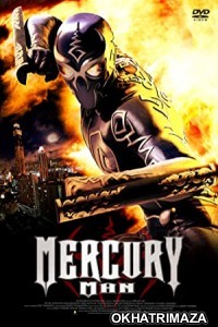 Mercury Man (2006) Hollywood Hindi Dubbed Movie