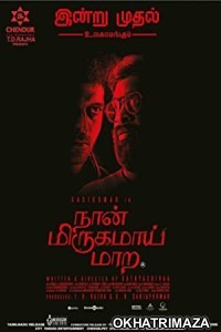 Naan Mirugamaai Maara (2022) Tamil Full Movie