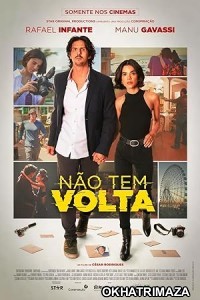 Nao Tem Volta (2023) HQ Telugu Dubbed Movie