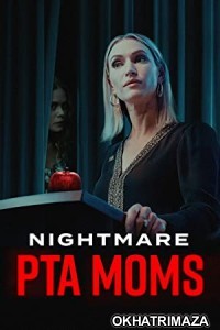 Nightmare PTA Moms (2022) HQ Tamil Dubbed Movie