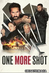 One More Shot (2024) HQ Hindi Dubbed Movie