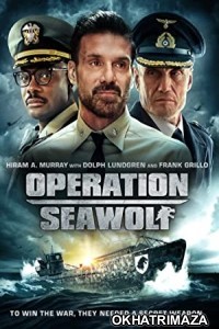 Operation Seawolf (2022) HQ Hollywood Hindi Dubbed Movie