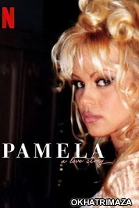 Pamela A Love Story (2023) Hollywood Hindi Dubbed Movie