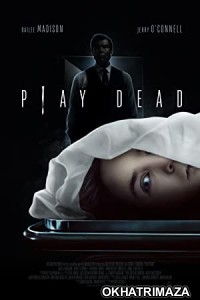 Play Dead (2023) Hollywood Hindi Dubbed Movie