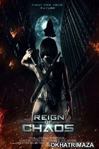 Reign of Chaos (2022) Hollywood Hindi Dubbed Movie