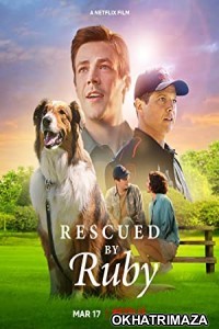 Rescued by Ruby (2022) Hollywood Hindi Dubbed Movie
