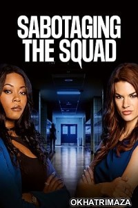 Sabotaging the Squad (2023) HQ Hindi Dubbed Movie