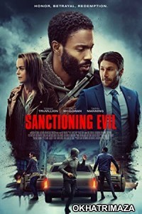 Sanctioning Evil (2022) HQ Hollywood Hindi Dubbed Movie