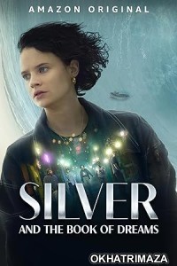 Silver and the Book of Dreams (2023) HQ Telugu Dubbed Movie