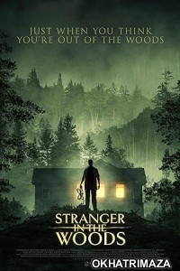 Stranger In The Woods (2024) HQ Bengali Dubbed Movie