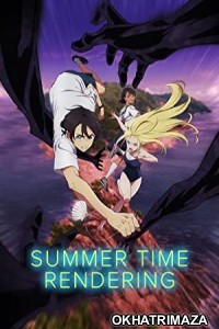 Summer Time Rendering (2022) Himd Dubbed Season 1 Complete Show