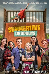 Summertime Dropouts (2021) HQ Telugu Dubbed Movie