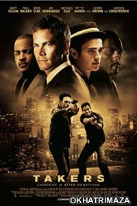 Takers (2010) UNCUT Hollywood Hindi Dubbed Movie