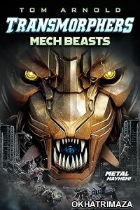 Transmorphers Mech Beasts (2023) HQ Hindi Dubbed Movie