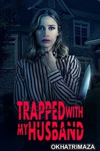 Trapped With My Husband (2022) HQ Hollywood Hindi Dubbed Movie